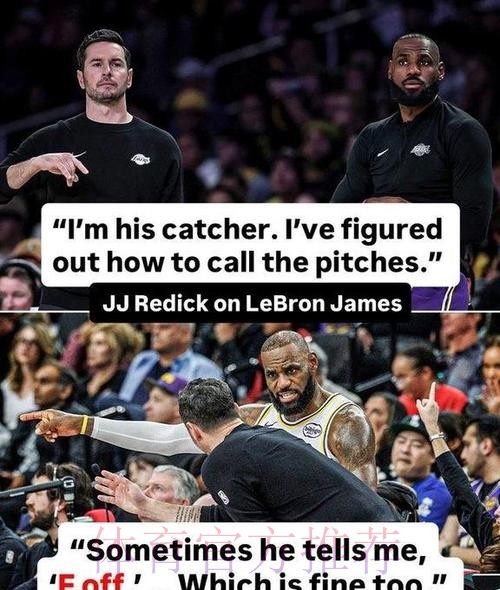 有时他让我滚开，自己布置战术，雷迪克赛后暗示41岁老詹的霸道